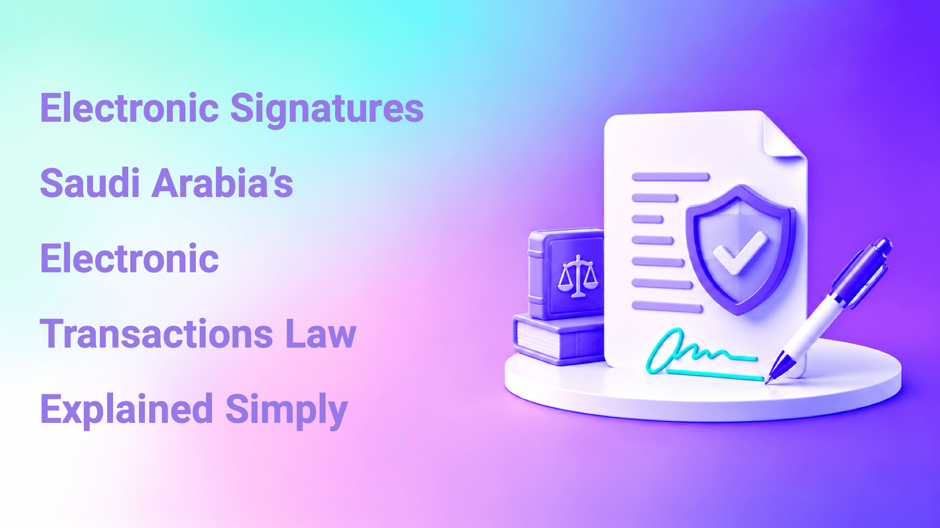 The Saudi Electronic Transactions Law in plain language